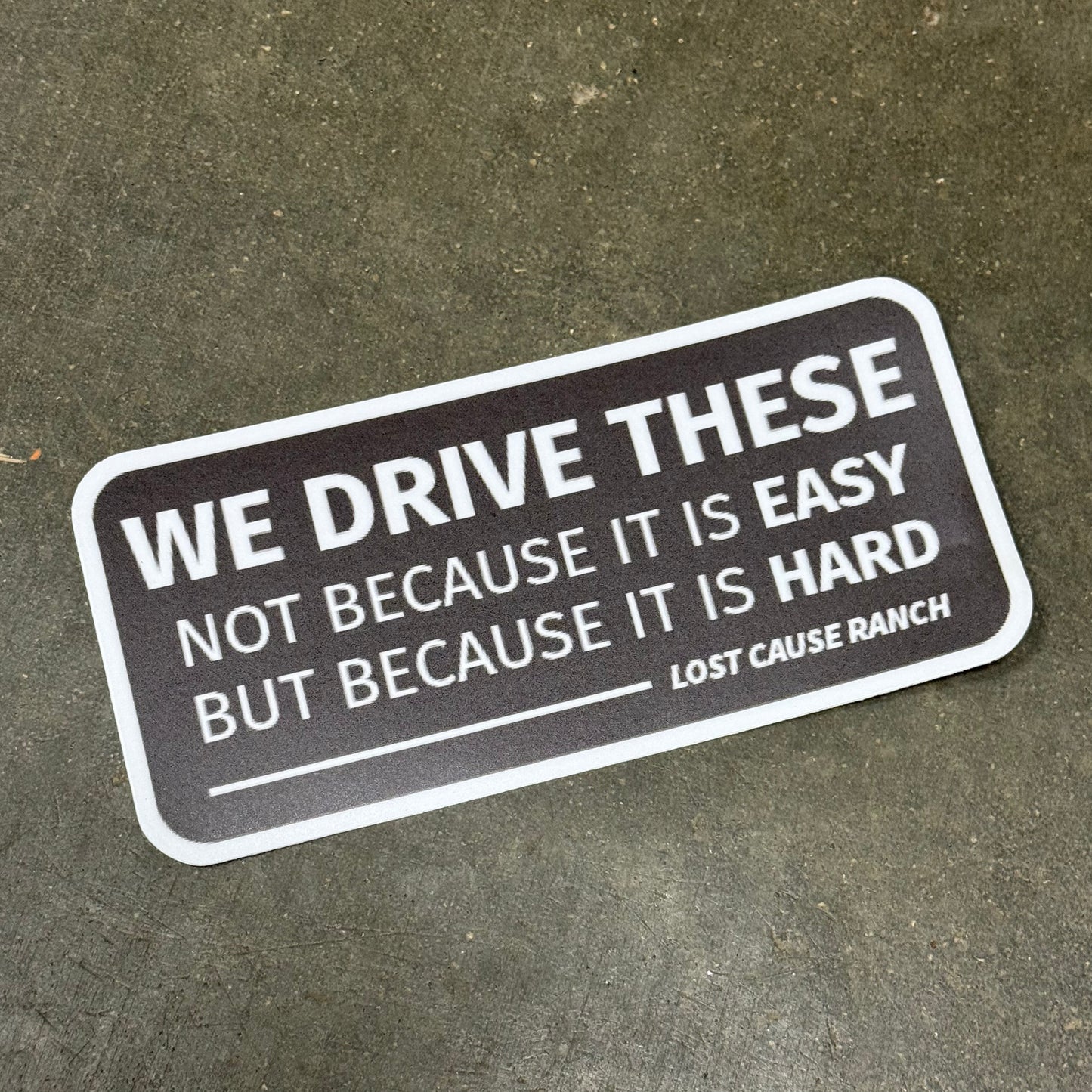 We Drive These Sticker